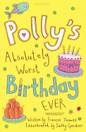 Polly's Absolutely Worst Birthday Ever