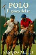 Polo: Il gioco del re