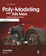 Poly-Modeling with 3ds Max: Thinking Outside of the Box