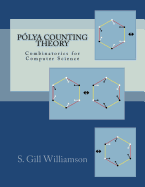 Polya Counting Theory: Combinatorics for Computer Science