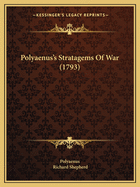 Polyaenus's Stratagems of War (1793)