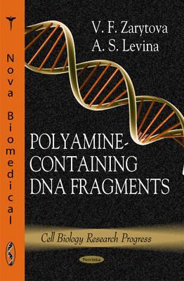Polyamine-Containing DNA Fragments - Zarytova, V F, and Levina, A S
