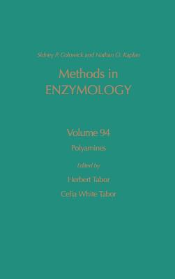 Polyamines - Kaplan, Nathan P. (Editor-in-chief), and Colowick, Nathan P. (Editor-in-chief), and Tabor, Herbert (Volume editor)