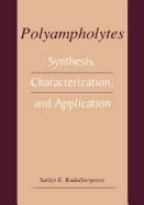 Polyampholytes: Synthesis, Characterization and Application