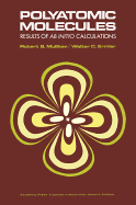 Polyatomic Molecules: Results of AB Initio Calculations