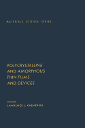Polycrystalline and Amorphous Thin Films and Devices