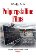 Polycrystalline Films: Characteristics, Applications, and Research