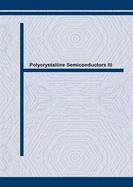 Polycrystalline Semiconductors III: Physics and Technology