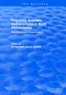 Polycyclic Aromatic Hydrocarbons in Work Atmospheres: Occurrence and Determination