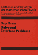 Polygonal Interface Problems