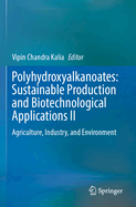 Polyhydroxyalkanoates: Sustainable Production and Biotechnological Applications III: Biomedical Sector