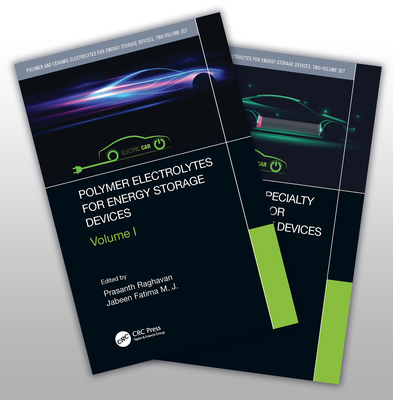Polymer and Ceramic Electrolytes for Energy Storage Devices, Two-Volume Set - Raghavan, Prasanth (Editor), and Fatima, Jabeen (Editor)