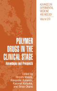 Polymer Drugs in the Clinical Stage: Advantages and Prospects