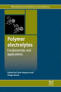 Polymer Electrolytes: Fundamentals and Applications
