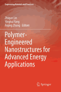Polymer-Engineered Nanostructures for Advanced Energy Applications