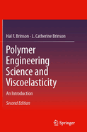 Polymer Engineering Science and Viscoelasticity: An Introduction