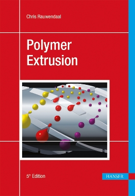 Polymer Extrusion - Rauwendaal, Chris