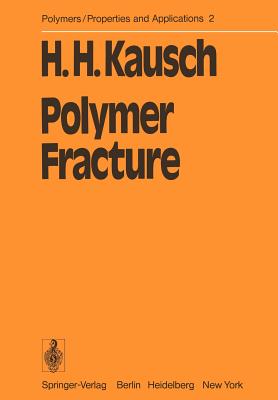 Polymer Fracture - Kausch, H - H