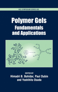Polymer Gels: Fundamentals and Applications