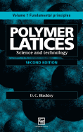 Polymer Latices: Science and Technology Volume 1: Fundamental Principles