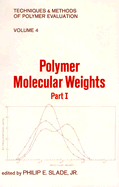 Polymer Molecular Weights: Part I