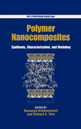 Polymer Nanocomposites: Synthesis, Characterization, and Modeling