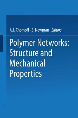 Polymer Networks: Structure and Mechanical Properties - Chompff, A. (Editor)