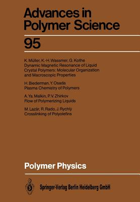 Polymer Physics - Biederman, H (Contributions by), and Kothe, G (Contributions by), and Lazar, M (Contributions by)