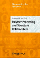 Polymer Processing and Structure Relationships: Euromat 2001, Rimini, Italy, June 10-14 2001 - Acierno, Domenico (Editor), and Maio, Luciano Di (Editor), and Di Maio, Luciano (Editor)