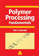 Polymer Processing Fundamentals