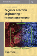 Polymer Reaction Engineering: 9th International Workshop - Moritz, Hans-Ulrich (Editor), and Pauer, Werner (Editor)