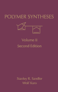 Polymer Syntheses: Volume 2