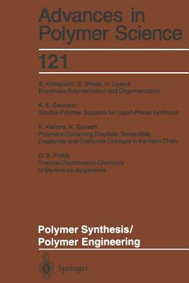 Polymer Synthesis/Polymer Engineering - Ganesh, K, Dr. (Contributions by), and Geckeler, K E (Contributions by), and Kishore, K (Contributions by)