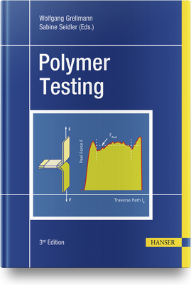 Polymer Testing - Grellmann, Wolfgang (Editor), and Seidler, Sabine (Editor), and Anderson, Paul I (Translated by)