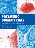 Polymeric Biomaterials, Revised and Expanded