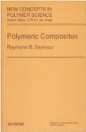 Polymeric Composites - Seymour, Raymond Benedict