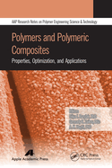 Polymers and Polymeric Composites: Properties, Optimization, and Applications