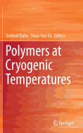 Polymers at Cryogenic Temperatures