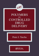 Polymers for Controlled Drug Delivery
