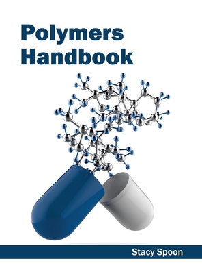 Polymers Handbook - Spoon, Stacy (Editor)