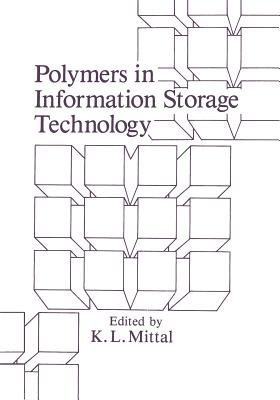 Polymers in Information Storage Technology - Mittal, K L (Editor)