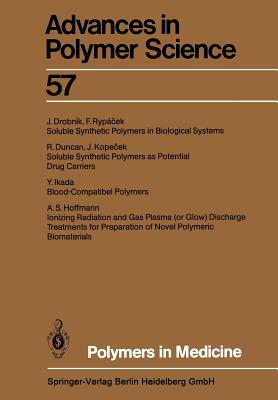 Polymers in Medicine - Dusek, K (Editor), and Drobnik, J (Contributions by), and Duncan, R (Contributions by)