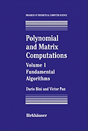 Polynomial and Matrix Computations: Fundamental Algorithms
