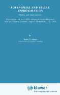 Polynomial and Spline Approximation: Theory and Applications