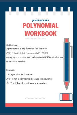 Polynomials workbook - Richard, James