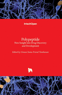 Polypeptide: New Insight into Drug Discovery and Development