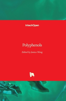 Polyphenols - Wong, Janica (Editor)