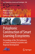 Polyphonic Construction of Smart Learning Ecosystems: Proceedings of the 7th Conference on Smart Learning Ecosystems and Regional Development