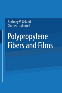 Polypropylene fibers and films