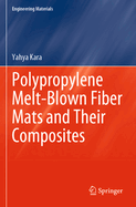 Polypropylene Melt-Blown Fiber Mats and Their Composites